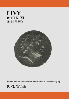 Livy: Book XL (Aris & Phillips Classical Texts) (Latin Edition)