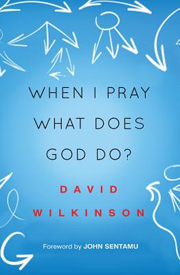 When I Pray, What Does God Do