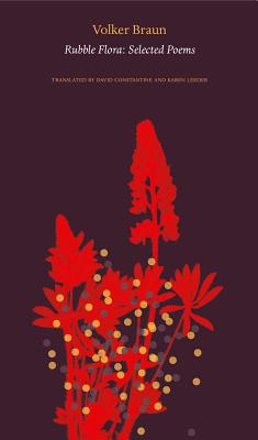 Rubble Flora: Selected Poems (The German List)