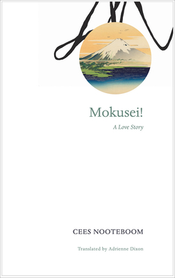 Mokusei!: A Love Story (The German List)