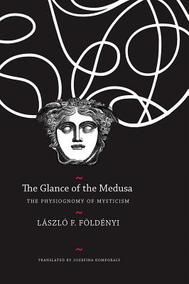The Glance of the Medusa: The Physiognomy of Mysticism (The Hungarian List)