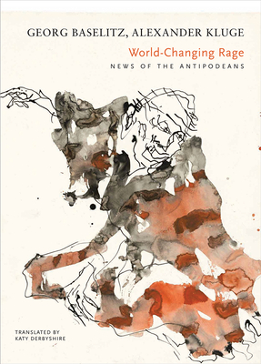 World-Changing Rage: News of the Antipodeans (The German List)