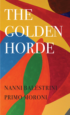 The Golden Horde: Revolutionary Italy, 19601977 (The Italian List)