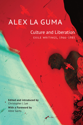 Culture and Liberation: Exile Writings, 19661985 (The Africa List)