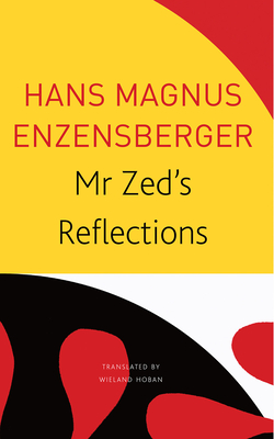 Mr Zeds Reflections (The Seagull Library of German Literature)