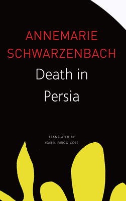 Death in Persia (The Seagull Library of German Literature)