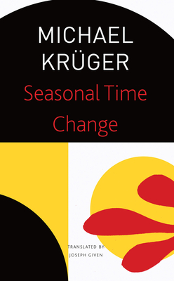 Seasonal Time Change: Selected Poems (The Seagull Library of German Literature)