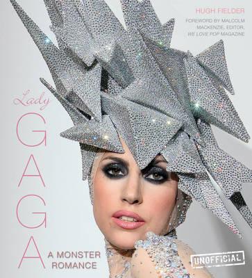 Image for Lady Gaga: A Monster Romance Lady Gaga: A Monster Romance
