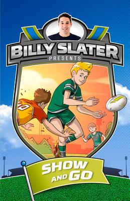 Show and Go (Billy Slater)