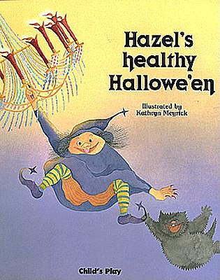 Image for Hazel's Healthy Halloween (Child's Play Library)