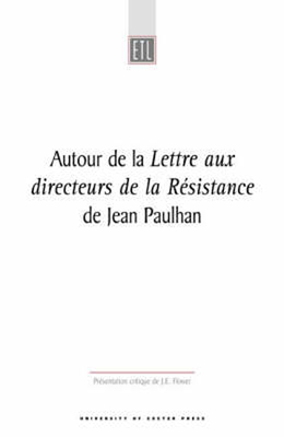Autour de la Lettre aux Direceurs de la Resistance (Exeter Textes Litteraires)