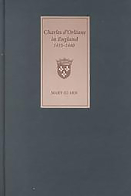 Charles D'Orleans in England, 1415 1440