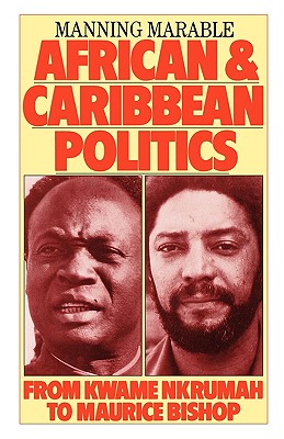 African and Caribbean Politics: From Kwame Nkrumah to the Grenada Revolution