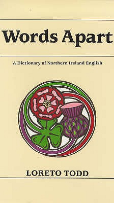 Words Apart. A Dictionary of Northern Ireland English