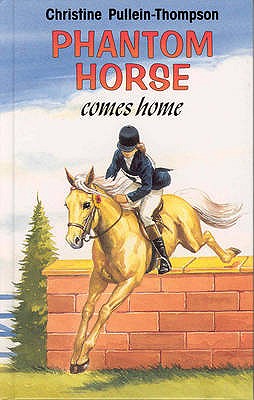 Phantom Horse Comes Home (Revised)