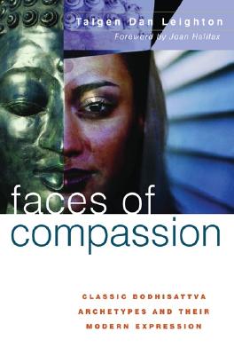 Faces of Compassion: Classic Bodhisattva Archetypes and Their Modern Expression