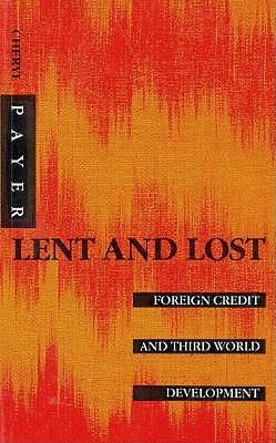 Lent and Lost: Foreign Credit and Third World Development
