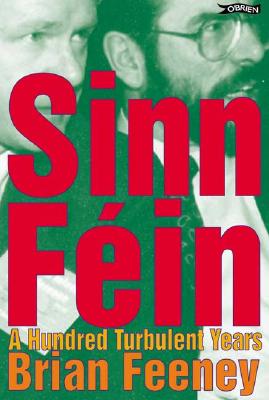Image for Sinn Féin: A Hundred Turbulent Years