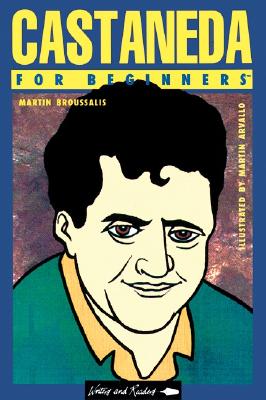 Castaneda for Beginners (Writers and Readers : Documentary Comic Books)