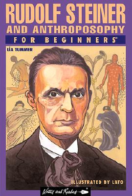 Rudolf Steiner and Anthroposophy for Beginners
