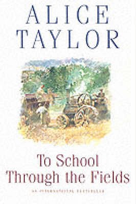 To School Through the Fields: An Irish Country Childhood