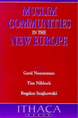 Muslim Communities in the New Europe