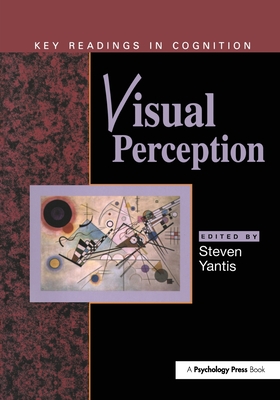 Visual Perception (Key Readings In Cognition)