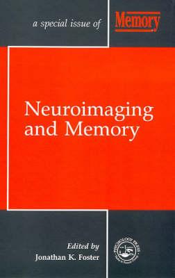 Image for Neuroimaging and Memory: A Special Issue of Memory Neuroimaging and Memory: A Special Issue of Memory