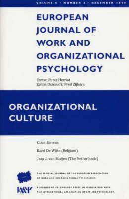 Organizational Culture: A Special Issue of the European Journal of Work and Organizational Psychology (Special Issues of the European Journal of Work and Organizational Psychology)
