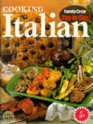 FamilyCircle Step-by-Step Cooking Italian