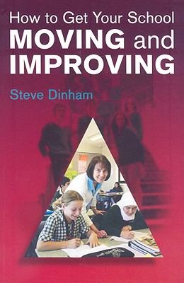 How to Get Your School Moving and Improving: An Evidence-Based Approach