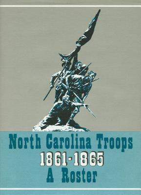 North Carolina Troops 1861-1865: A Roster, Volume 21: Militia and Home Guard