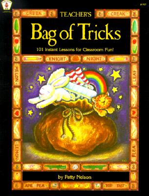 Teacher's Bag of Tricks: 101 Instant Lessons for Classroom Fun! (Kids' Stuff)