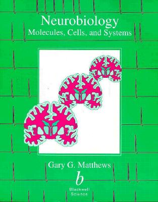 Neurobiology: Molecules, Cells and Systems