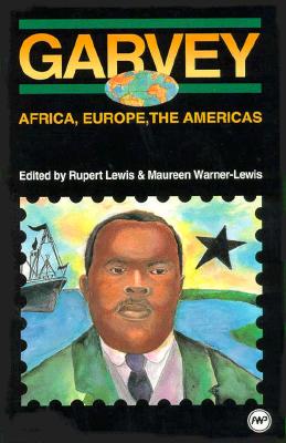 Garvey: Africa, Europe, the Americas