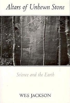 Altars of Unhewn Stone: Science and the Earth