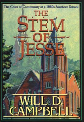The Stem of Jesse: The Costs of Community at a 1960s Southern School