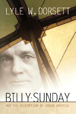 BILLY SUNDAY/REDEMPTION OF AMERICA