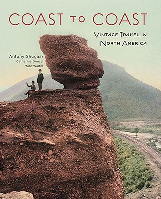 Image for Coast to Coast: Vintage Travel in North America Coast to Coast: Vintage Travel in North America