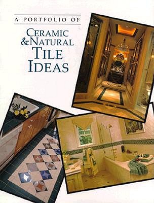 Image for A Portfolio of Ceramic & Natural Tile Ideas (Portfolio of Ideas)