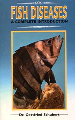 Fish Diseases A Complete Introduction