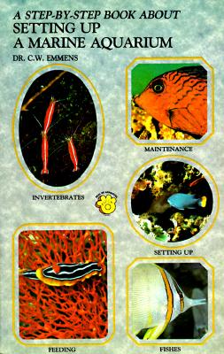 Step by Step Book About Setting Up a Marine Aquarium (Step by Step Book About Series)