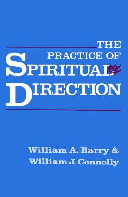 Image for Practice of Spiritual Direction, The Practice of Spiritual Direction, The
