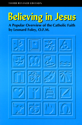 Believing in Jesus: A Popular Overview of the Catholic Faith (Revised)
