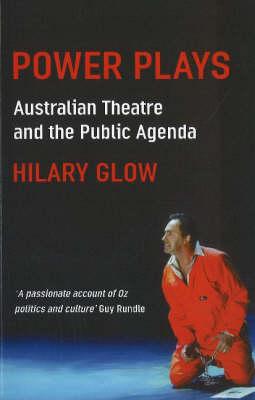 Power Plays: Australian Theatre and the Public Agenda