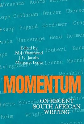 Momentum On Recent South African Writing