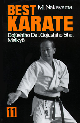 Best Karate, Vol.11: Gojushiho Dai, Gojushiho Sho, Meikyo (Best Karate Series)