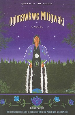 Ogimawkwe Mitigwaki (Queen of the Woods) (American Indian Studies)