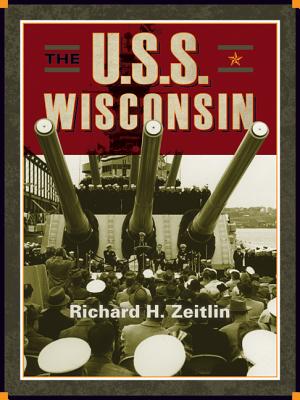 The USS Wisconsin: A History of Two Battleships