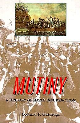 Image for Mutiny : A History of Naval Insurrection